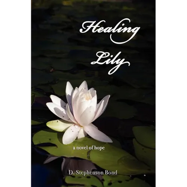 Healing Lily: A Novel of Hope