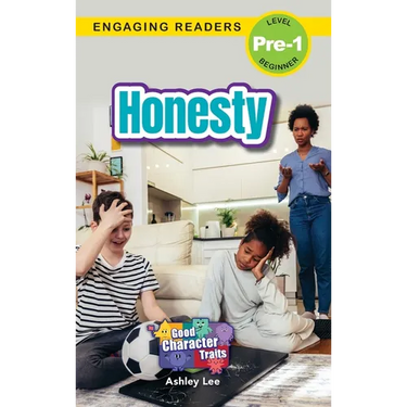 Honesty: Good Character Traits (Engaging Readers, Level Pre-1)