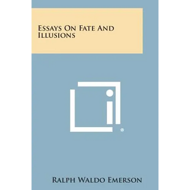 Essays on Fate and Illusions