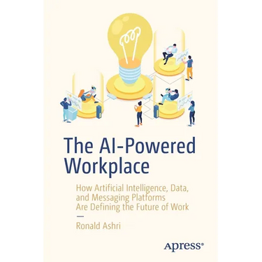 The AI-Powered Workplace: How Artificial Intelligence, Data, and Messaging Platforms Are Defining the Future of Work