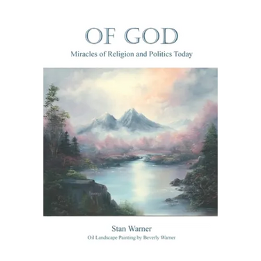 Of God: Miracles of Religion and Politics Today