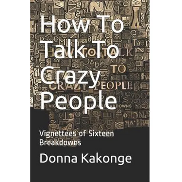 How To Talk To Crazy People