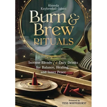 Burn & Brew Rituals: Incense Blends & Cozy Drinks for Balance, Healing, and Inner Peace