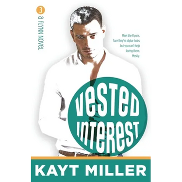 Vested Interest: The Flynns Book 3