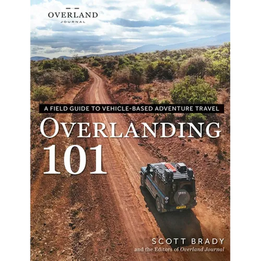 Overlanding 101: A Field Guide to Vehicle-Based Adventure Travel
