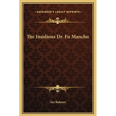 The Insidious Dr. Fu Manchu