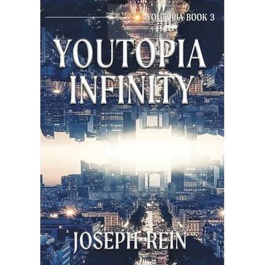 Youtopia Infinity: A Techno-Thriller