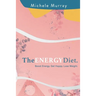 The Energy Diet: Boost Your Energy, Become Happy, Lose Weight
