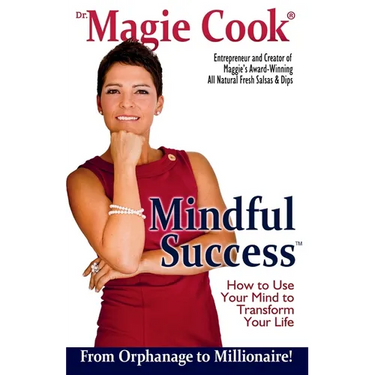 Mindful Success: How To Use Your Mind To Transform Your Life