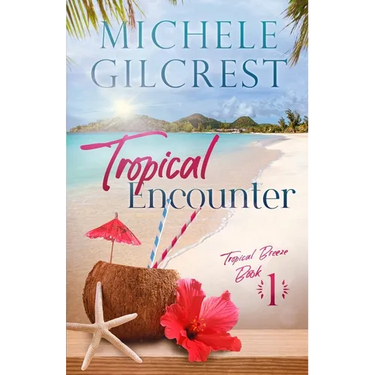 Tropical Encounter (Tropical Breeze Book 1)