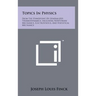 Topics in Physics: From the Standpoint of Generalized Thermodynamics, Including Newtonian Mechanics, Electrostatics, and Statistical Mech