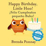 Happy Birthday Little Hoo / 。Feliz Cumpleas peque Buho!