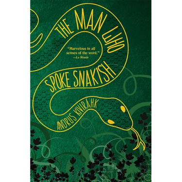 The Man Who Spoke Snakish