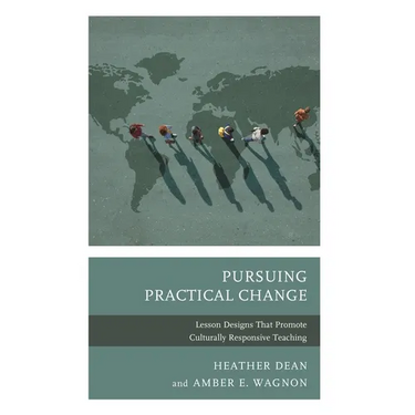 Pursuing Practical Change: Lesson Designs That Promote Culturally Responsive Teaching