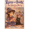 Rainy and Boots: The Valentine Mix Up