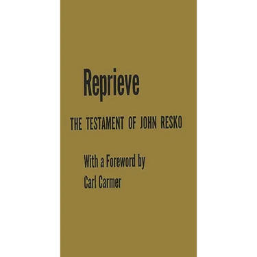 Reprieve: The Testament of John Resko