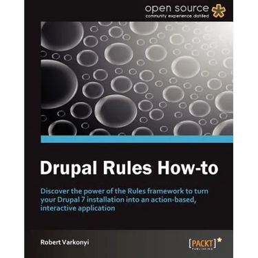Drupal Rules How-To