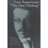 Franz Rosenzweig's the New Thinking
