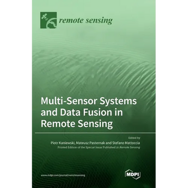 Multi-Sensor Systems and Data Fusion in Remote Sensing