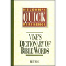 Nelson's Quick Reference Vine's Dictionary of Bible Words: Nelson's Quick Reference Series