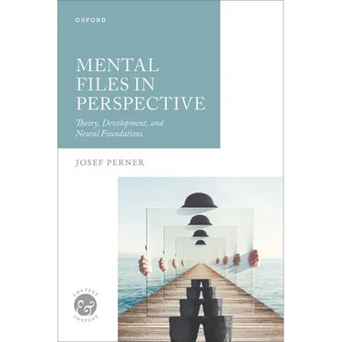 Mental Files in Perspective: Theory, Development, and Neural Foundations