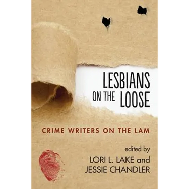 Lesbians on the Loose: Crime Writers on the Lam