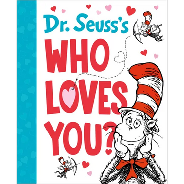 Dr. Seuss's Who Loves You?