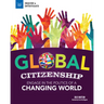 Global Citizenship: Engage in the Politics of a Changing World