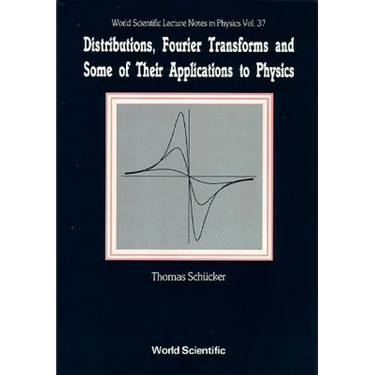 Distribution, Fourier Transform &...(V37)