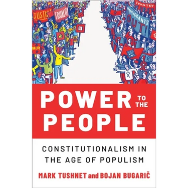 Power to the People: Constitutionalism in the Age of Populism