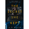 The Secret She Kept: She's dead. Why would she lie?