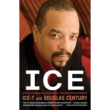 Ice: A Memoir of Gangster Life and Redemption-from South Central to Hollywood