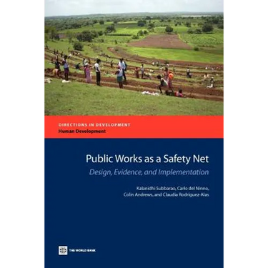 Public Works as a Safety Net: Design, Evidence, and Implementation