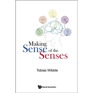 Making Sense of the Senses