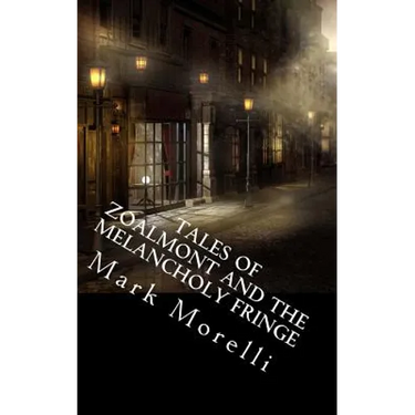 Tales of Zoalmont and the Melancholy Fringe