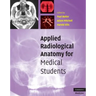 Applied Radiological Anatomy for Medical Students
