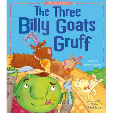 The Three Billy Goats Gruff: My First Fairy Tales
