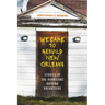 We Came to Rebuild New Orleans: Stories of the Hurricane Katrina Volunteers