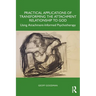 Practical Applications of Transforming the Attachment Relationship to God: Using Attachment-Informed Psychotherapy