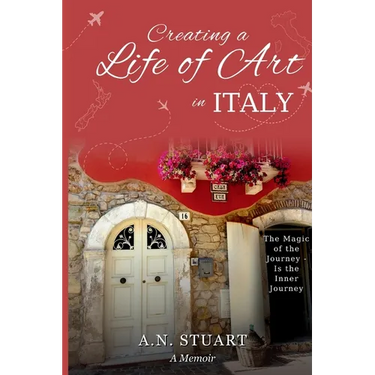 Creating a Life of Art in Italy: The Magic of the Journey - Is the Inner Journey