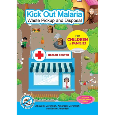 Kick Out Malaria: Waste Pickup and Disposal