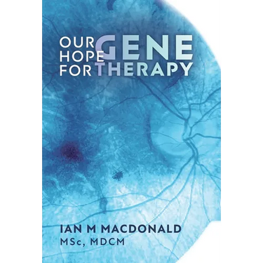Our Hope for Gene Therapy
