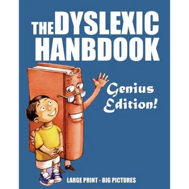 The Dyslexic Handbook: Genius Edition