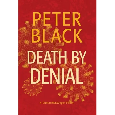 Death by Denial: A Duncan MacGregor Thriller