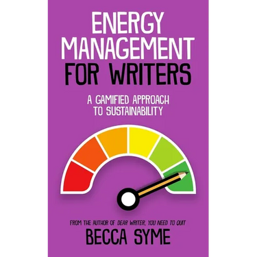 Energy Management for Writers: A Gamified Approach To Recovery and Sustainability