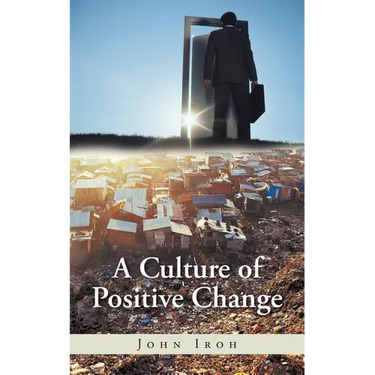 A Culture of Positive Change