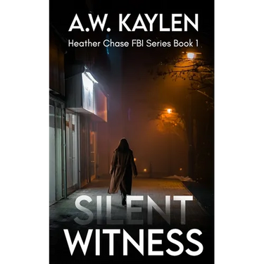 Silent Witness: Heather Chase FBI Series Book 1