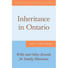 Inheritance in Ontario: Wills and Other Records for Family Historians