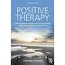Positive Therapy: Building bridges between positive psychology and person-centred psychotherapy