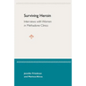 Surviving Heroin: Interviews with Women in Methadone Clinics